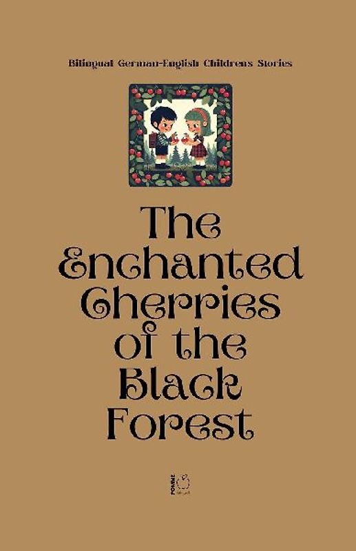 The Enchanted Cherries of the Black Forest