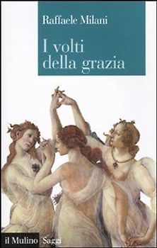 I volti della grazia. Filosofia, arte e natura