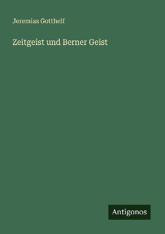 Zeitgeist und Berner Geist