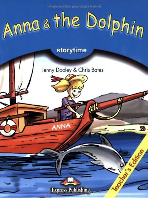 Express Publishing Primary Readers - Stufe 1 / Anna & the Dolphin - Teacher's Edition