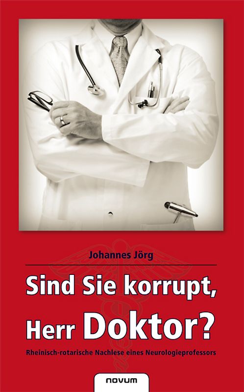 Sind Sie korrupt, Herr Doktor?