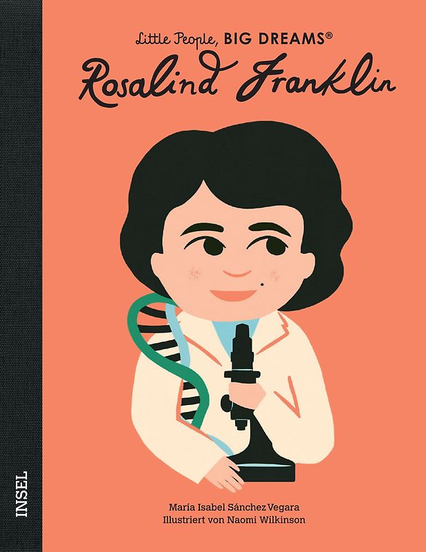 Rosalind Franklin – Little People, BIG DREAMS (Deutsche Ausgabe)