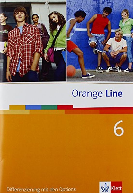 Orange Line / Differenzierung mit den Options mit Audio-CD Teil 6 (6. Lernjahr)