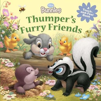 Disney Bunnies Thumper's Furry Friends (A Touch-and-feel Book) - Disney Book Group