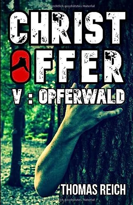 Christoffer V: Opferwald (Serienmörder Christoffer, Band 5)