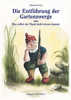 Gartenzwergtrilogie / Die Entführung der Gartenzwerge