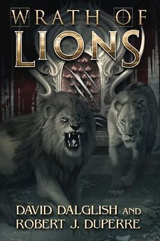 Wrath of Lions (The Breaking World, Band 2)