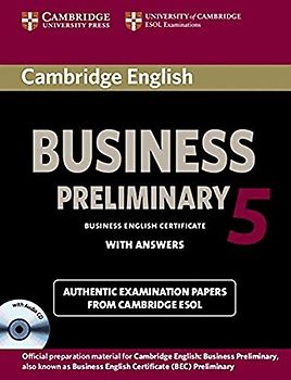 Cambridge Esol: Cambridge English Business 5 Preliminary Sel (Bec Practice Tests)