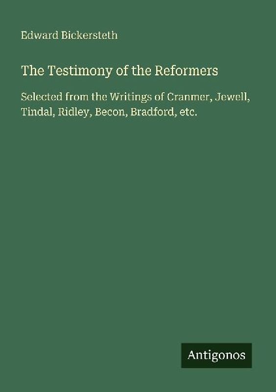 The Testimony of the Reformers