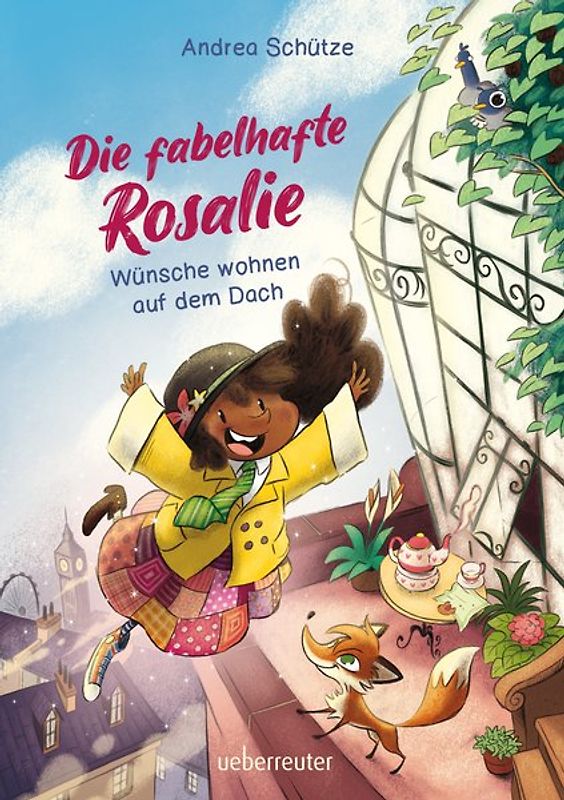 Die fabelhafte Rosalie - Wünsche wohnen auf dem Dach (Die fabelhafte Rosalie, Bd. 1)
