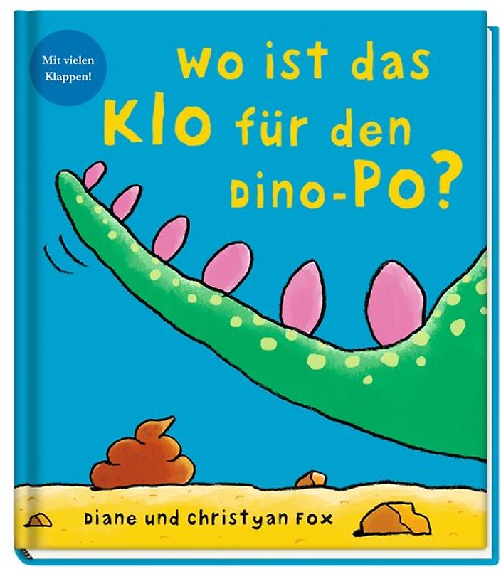 Wo ist das Klo für den Dino-Po?