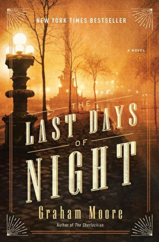 The Last Days of Night: A Novel