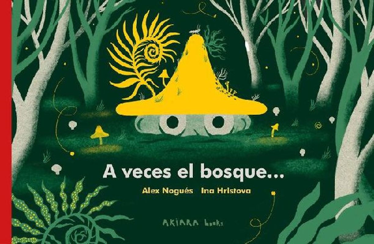 A Veces El Bosque...