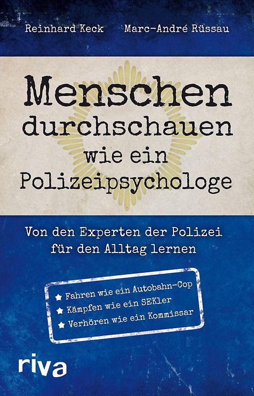 Menschen durchschauen wie ein Polizeipsychologe