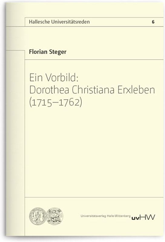 Ein Vorbild: Dorothea Christiana Erxleben (1715–1762)