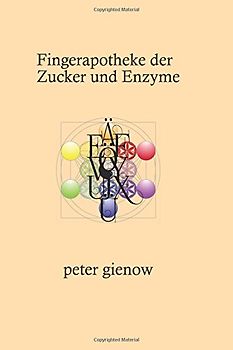 Fingerapotheke der Zucker und Enzyme