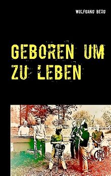 Geboren um zu leben