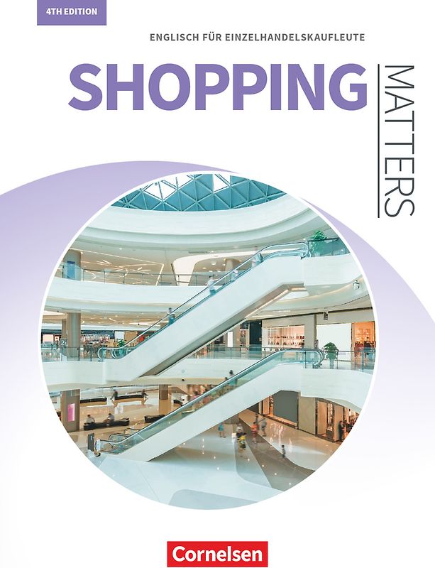 Matters Wirtschaft - Englisch für kaufmännische Ausbildungsberufe - Shopping Matters 4th edition - A2/B1