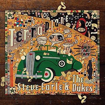 Earle,Steve & the Dukes - Terraplane