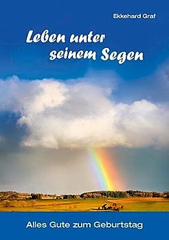 Leben unter seinem Segen: Alles Gute zum Geburtstag (Fundus-Reihe)