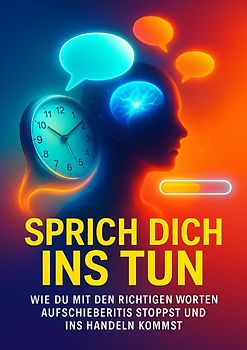 Sprich dich ins Tun