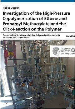 Investigation of the High-Pressure Copolymerization of Ethene and Propargyl Methacrylate and the Click-Reaction on the Polymer