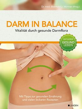 Darm in Balance - Vitalität durch gesunde Darmflora