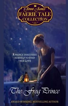 The Frog Prince (The Jenni James Faerie Tale Collection)