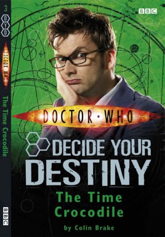 Doctor Who: Decide Your Destiny - No. 3: The Time Crocodile - Colin Brake