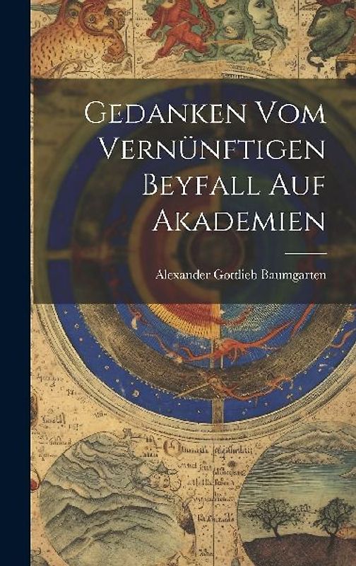 Gedanken Vom Vernünftigen Beyfall Auf Akademien