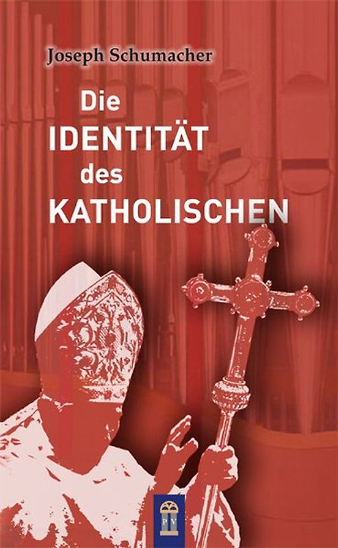 Die Identität des Katholischen
