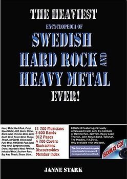 The Heaviest Encyclopedia of Swedish Hard Rock and Heavy Metal Ever! - Stark, Janne