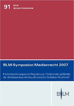 BLM-Symposion Medienrecht 2007