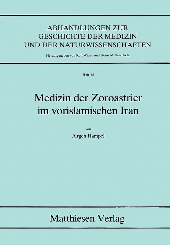 Medizin der Zoroastrier im vorislamischen Iran
