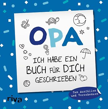 Opa, ich habe ein Buch für dich geschrieben – Version für Kinder