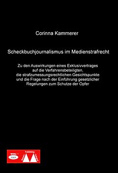 Scheckbuchjournalismus im Medienstrafrecht