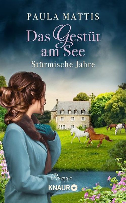 Das Gestüt am See. Stürmische Jahre