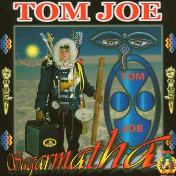 Tom Joe - Sagarmatha