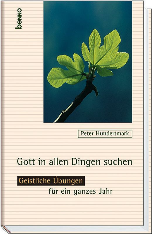 Gott in allen Dingen suchen