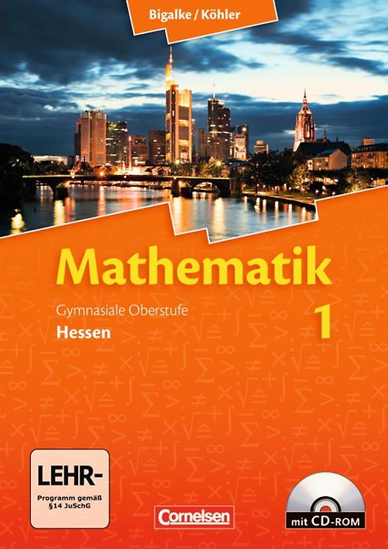 Bigalke/Köhler: Mathematik - Hessen - Bisherige Ausgabe - Band 1