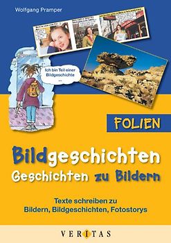 Bildgeschichten - Geschichten zu Bildern. Folienmappe