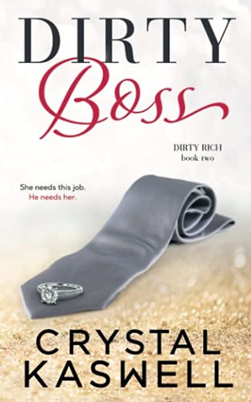 Dirty Boss (Dirty Rich, Band 2)