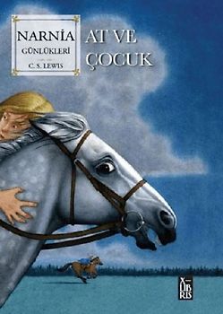 Narnia Günlükleri 3 - At ve Cocuk