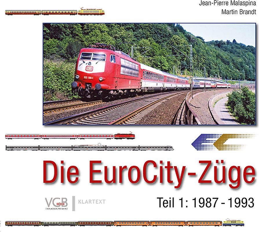 Die EuroCity-Züge Bd. 1