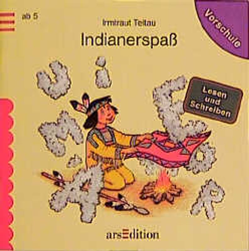 Indianerspass. Lesen und Schreiben