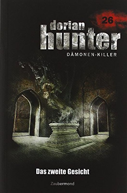 Dorian Hunter Buch 26 –Das zweite Gesicht
