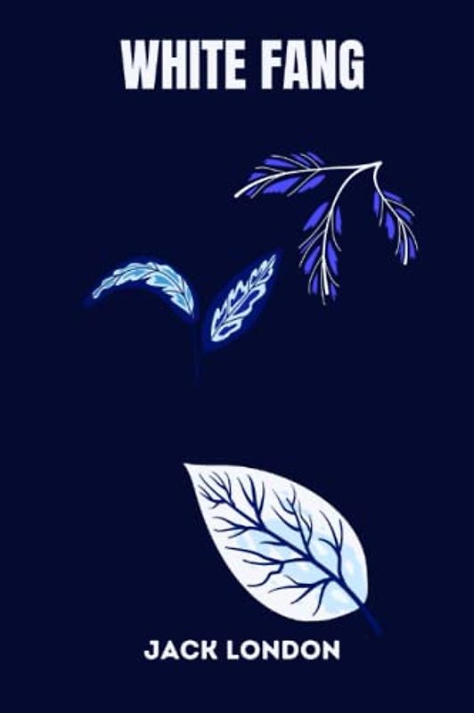 White Fang by jack london