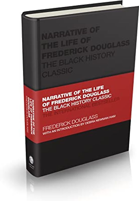 Narrative of the Life of Frederick Douglass: The Black History Classic (Capstone Classics)
