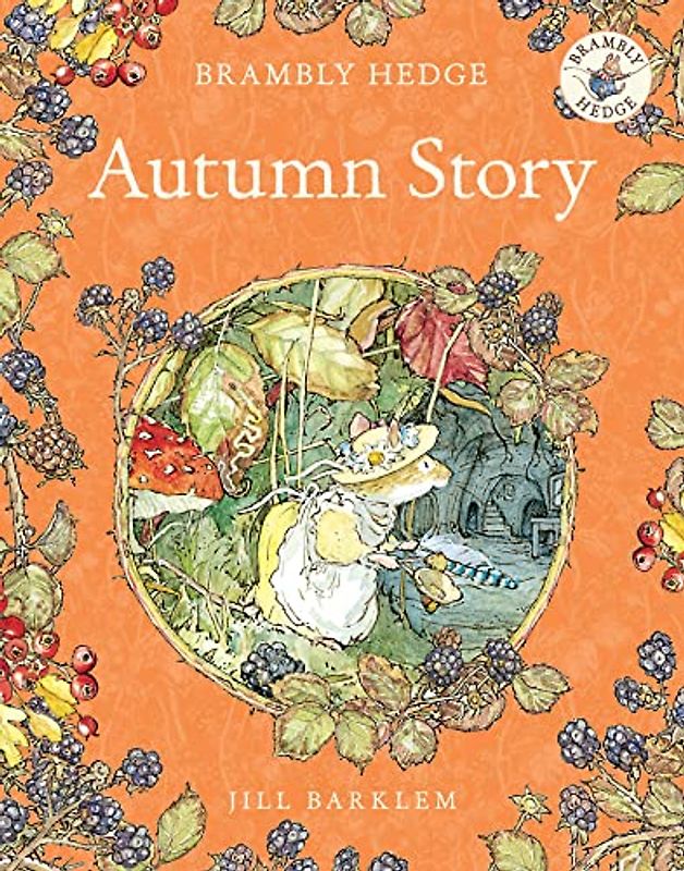 Autumn Story (Brambly Hedge)