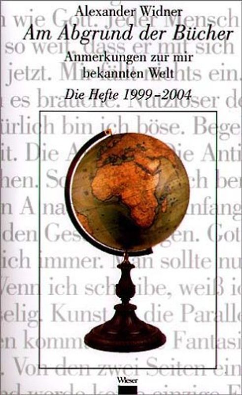 Am Abgrund der Bücher. Anmerkungen zur mir bekannten Welt. Die Hefte 1999-2004